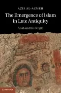 Image of emergence of islam in late antiquity allah and his people