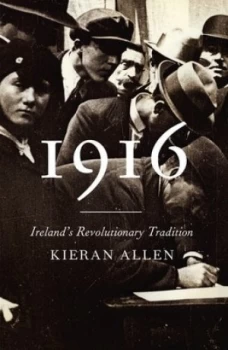Image of 1916 by Kieran Allen Book