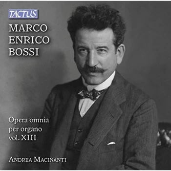 image of Andrea Macinanti - Marco Enrico Bossi: Opera Omnia Per Organo CD