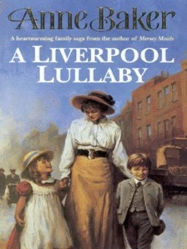 Image of A Liverpool Lullaby by Anne Baker Paperback