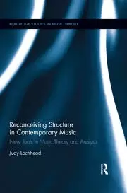Image of Reconceiving Structure in Contemporary Music New Tools in Music Theory and Analysis
