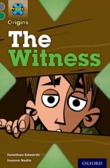 Image of Project X Origins: Grey Book Band, Oxford Level 12: Dilemmas and Decisions: The Witness