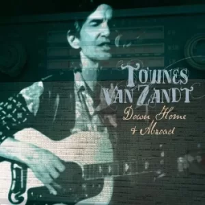 Image of Down Home and Abroad by Townes Van Zandt CD Album