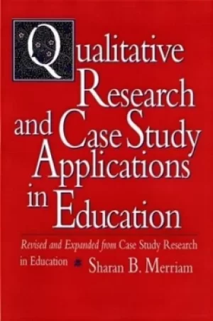 Image of Qualitative research and case study applications in education by Sharan B. Merriam