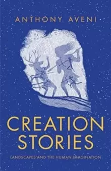 Image of Creation Stories : Landscapes and the Human Imagination