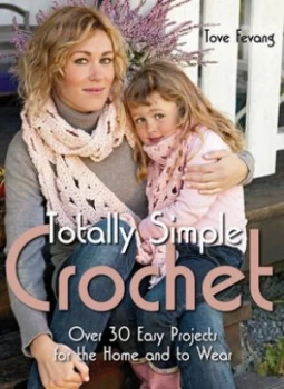 Image of Totally Simple Crochet by Tove Fevang Hardback