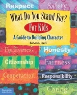 Image of what do you stand for for kids a guide to building character