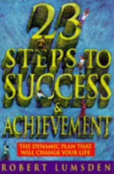 Image of Twenty-Three Steps to Success and Achievement by Robert J Lumsden Paperback