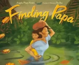Image of Finding Papa by Angela Pham Krans