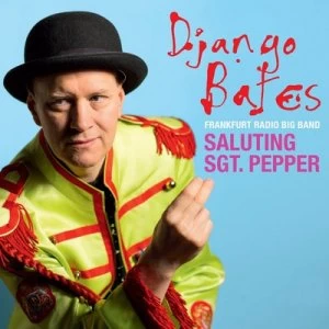 image of Saluting Sgt Pepper by Django Bates CD Album