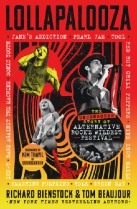 Image of Lollapalooza. Hardback. By Richard Bienstock, Tom Beaujour Books