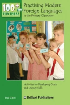 Image of Practising modern foreign languages in the primary classroom by Sue Cave