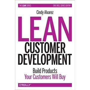 Image of Lean Customer Development by Cindy Alvarez (Paperback, 2017)