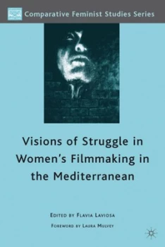 Image of Visions of Struggle in Womens Filmmaking in the Mediterranean by F. Laviosa Hardback