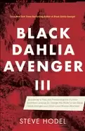 Image of black dahlia avenger iii murder as a fine art presenting the further eviden