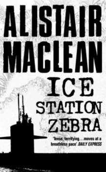 Image of Ice Station Zebra by Alistair Maclean Paperback