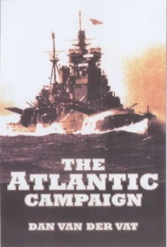 Image of The Atlantic Campaign by Dan Van Der Vat Paperback