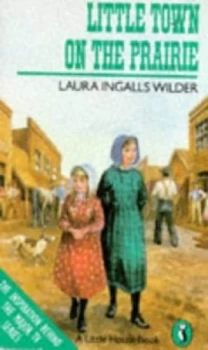 Image of Little Town on the Prairie by Laura Ingalls Wilder and Garth Williams Paperback