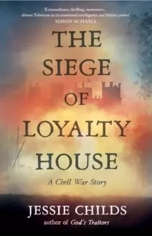 Image of The Siege of Loyalty House : A new history of the English Civil War