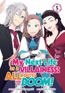 Image of my next life as a villainess all routes lead to doom vol 5