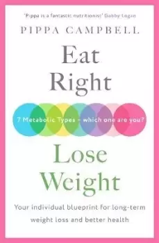 Image of Eat Right, Lose Weight by Pippa Campbell