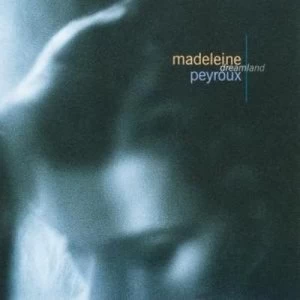 image of Dreamland by Madeleine Peyroux CD Album