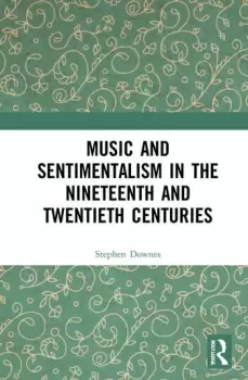 Image of Music and Sentimentalism in the Nineteenth and Twentieth Centuries