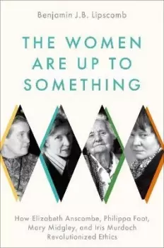 Image of The Women Are Up to Something by Benjamin J.B. Lipscomb