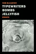 Image of typewriters bombs jellyfish essays