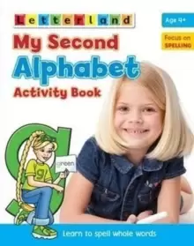 Image of My Second Alphabet Activity Book : Learn to Spell Whole Words
