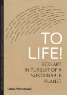 Image of to life eco art in pursuit of a sustainable planet