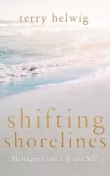 Image of Shifting Shorelines : Messages From a Wiser Self