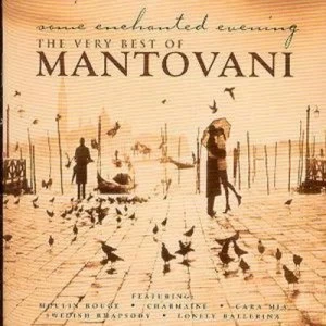 image of The Very Best Of Mantovani some enchanted evening by Mantovani and His Orchestra CD Album