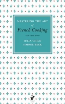 Image of Mastering the Art of French Cooking Vol.2 by Julia Child Hardback