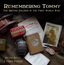 Image of Remembering Tommy : The British Soldier in the First World War