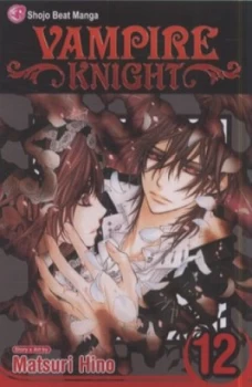 Image of Vampire Knight. Vol. 12 by Matsuri Hino Paperback