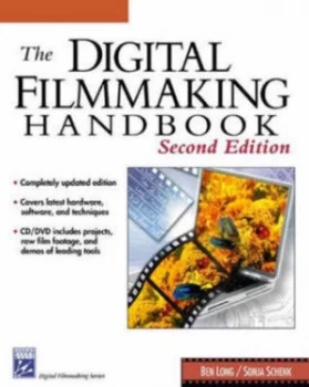 Image of The Digital Filmmaking Handbook by Ben Long and Sonja Schenk Book