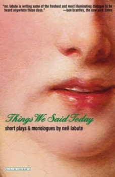 Image of Things We Said Today by Neil Labute Paperback