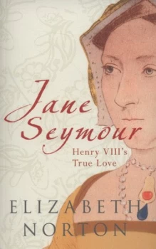 Image of Jane Seymour by Elizabeth Norton Paperback