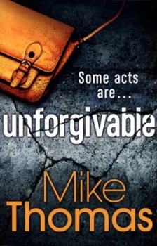Image of Unforgivable by Mike Thomas Book