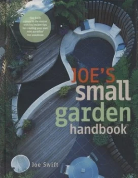 Image of Joes Small Garden Handbook by Joe Swift Hardback