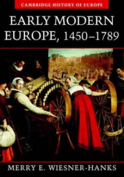 Image of Early Modern Europe 1450-1789 by Merry E. Wiesner-Hanks Paperback