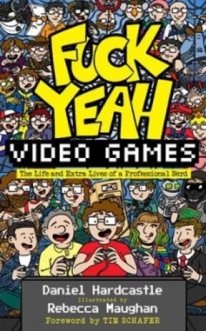 Image of Fuck yeah video games by Daniel Hardcastle