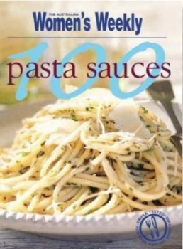 Image of 100 Pasta Sauces. Paperback