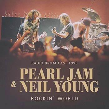 Image of Pearl Jam Feat. Neil Young - Rockin' World CD