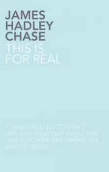 Image of This Is for Real by James Hadley Chase Paperback