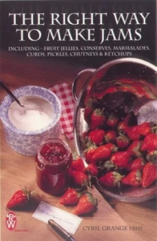 Image of Right Way to Make Jams the by Cyril Grange Paperback