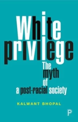Image of White privilege by Kalwant Bhopal