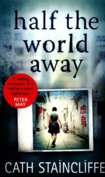Image of Half the world away by Cath Staincliffe