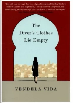 Image of The Divers Clothes Lie Empty by Vendela Vida Hardback